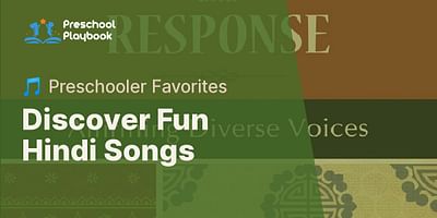 Discover Fun Hindi Songs - 🎵 Preschooler Favorites