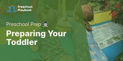 Preparing Your Toddler - Preschool Prep 👨🏻‍🏫