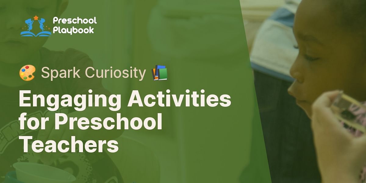 What activities should a preschool teacher do?